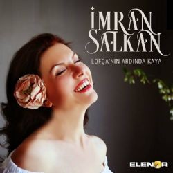 İmran Salkan – Lofçanın Ardında Kaya Mp3 Dinle & İndir | Mp3sayar