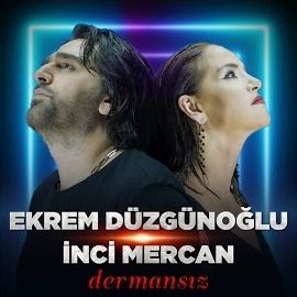 İnci Mercan – Dermansız ft Ekrem Düzgünoğlu Mp3 Dinle & İndir | Mp3sayar