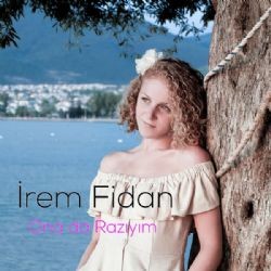 İrem Fidan – Ona Da Razıyım Mp3 Dinle & İndir | Mp3sayar