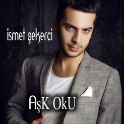 İsmet Şekerci – Aşk Oku Mp3 Dinle & İndir | Mp3sayar