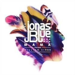 Jonas Blue – Mama ft William Singe Mp3 Dinle & İndir | Mp3sayar