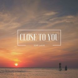 Jose Lucas – Close To You Mp3 Dinle & İndir | Mp3sayar