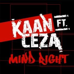 Kaan – Mind Right ft Ceza Mp3 Dinle & İndir | Mp3sayar