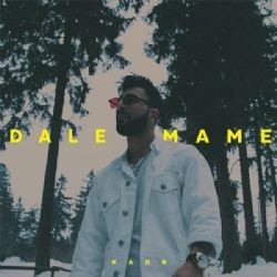 Kadr – Dale Dale Mame Mp3 Dinle & İndir | Mp3sayar