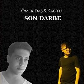 Kaotik S – Son Darbe ft Ömer Daş Mp3 Dinle & İndir | Mp3sayar