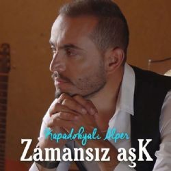 Kapadokyalı Alper – Zamansız Aşk Mp3 Dinle & İndir | Mp3sayar