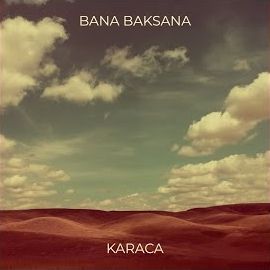 Karaca – Bana Baksana Mp3 Dinle & İndir | Mp3sayar