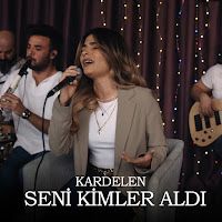 Kardelen – Seni Kimler Aldı Mp3 Dinle & İndir | Mp3sayar