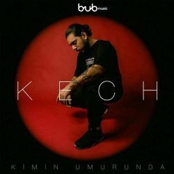 Kech – Kimin Umurunda Mp3 Dinle & İndir | Mp3sayar