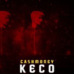 Keco – Cash Money Mp3 Dinle & İndir | Mp3sayar