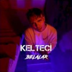 Kelteci – Belalar Mp3 Dinle & İndir | Mp3sayar