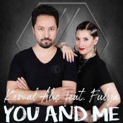 Kemal Alıç – You And Me ft Fulya Mp3 Dinle & İndir | Mp3sayar