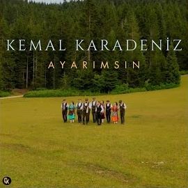 Kemal Karadeniz – Ayarımsın Mp3 Dinle & İndir | Mp3sayar