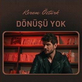 Kerem Öztürk – Dönüşü Yok Mp3 Dinle & İndir | Mp3sayar