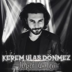 Kerem Ulaş Dönmez – Dehşet Günleri Mp3 Dinle & İndir | Mp3sayar