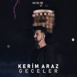 Kerim Araz – Geceler Mp3 Dinle & İndir | Mp3sayar