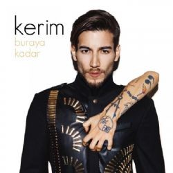 Kerim – Buraya Kadar Mp3 Dinle & İndir | Mp3sayar