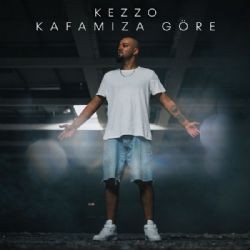 Kezzo – Kafamıza Göre Mp3 Dinle & İndir | Mp3sayar