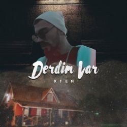 Kfen – Derdim Var Mp3 Dinle & İndir | Mp3sayar