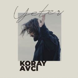 Koray Avcı – Yeter Mp3 Dinle & İndir | Mp3sayar