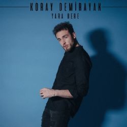 Koray Demirayak – Yara Bere Mp3 Dinle & İndir | Mp3sayar