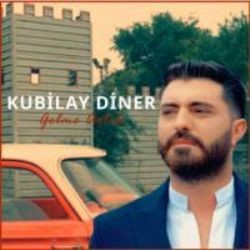 Kubilay Diner – Gelme Artık Mp3 Dinle & İndir | Mp3sayar