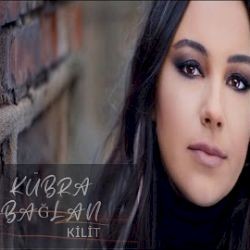 Kübra Bağlan – Kilit Mp3 Dinle & İndir | Mp3sayar