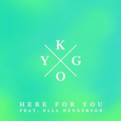 Kygo – Here for You ft Ella Henderson Mp3 Dinle & İndir | Mp3sayar