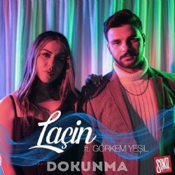 Laçin – Dokunma ft Görkem Yeşil Mp3 Dinle & İndir | Mp3sayar