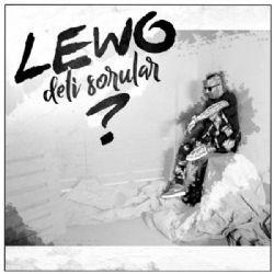 LEWO – Deli Sorular Mp3 Dinle & İndir | Mp3sayar