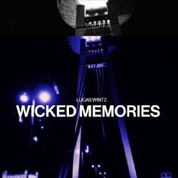 Lucas Wintz – Wicked Memories Mp3 Dinle & İndir | Mp3sayar