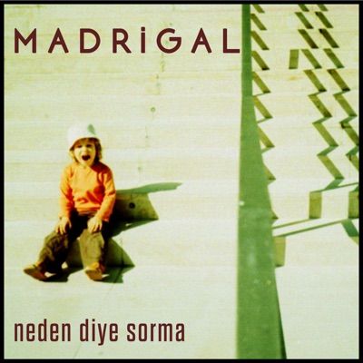 Madrigal – Neden Diye Sorma Mp3 Dinle & İndir | Mp3sayar