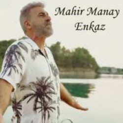 Mahir Manay – Enkaz Mp3 Dinle & İndir | Mp3sayar