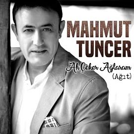 Mahmut Tuncer – Ah Çeker Ağlaram Ağıt Mp3 Dinle & İndir | Mp3sayar