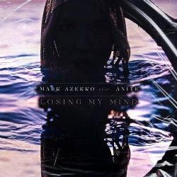 Mark Azekko – Losing My Mind ft Anite Mp3 Dinle & İndir | Mp3sayar