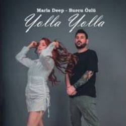 Marla Deep – Yolla Yolla ft Burcu Özlü Mp3 Dinle & İndir | Mp3sayar