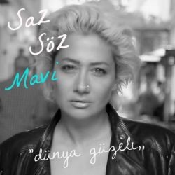 Mavi – Dünya Güzeli (Saz Söz Mavi) Mp3 Dinle & İndir | Mp3sayar