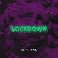 MEF – Lockdown ft Snik Mp3 Dinle & İndir | Mp3sayar