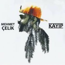 Mehmet Çelik – Kayıp Mp3 Dinle & İndir | Mp3sayar