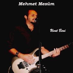 Mehmet Mesüm – Unut Beni Mp3 Dinle & İndir | Mp3sayar