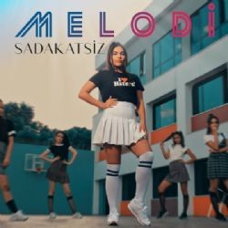 Melodi – Sadakatsiz Mp3 Dinle & İndir | Mp3sayar