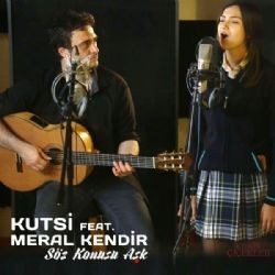 Meral Kendir – Söz Konusu Aşk ft Kutsi Mp3 Dinle & İndir | Mp3sayar