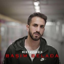 Mert Ustaoğlu – Başım Belada Mp3 Dinle & İndir | Mp3sayar