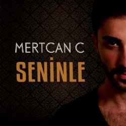 Mertcan C – Seninle Mp3 Dinle & İndir | Mp3sayar