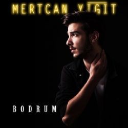 Mertcan Yiğit – Bodrum Mp3 Dinle & İndir | Mp3sayar