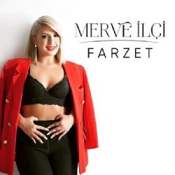 Merve İlçi – Farzet Mp3 Dinle & İndir | Mp3sayar