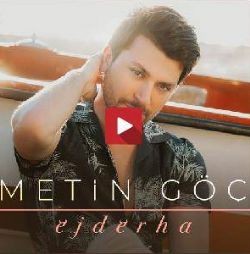 Metin Göç – Ejderha Mp3 Dinle & İndir | Mp3sayar