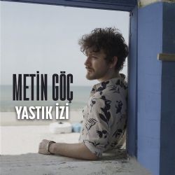 Metin Göç – Yastık İzi Mp3 Dinle & İndir | Mp3sayar