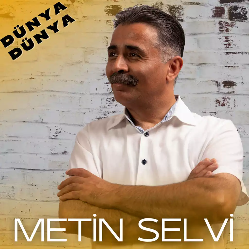 Metin Selvi – Dünya Dünya Mp3 Dinle & İndir | Mp3sayar