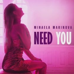 Mihaela Marinova – Need You Mp3 Dinle & İndir | Mp3sayar